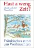 Abbildung des Titelbildes von ‚Hast a weng Zeit?’